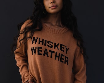 Brown Whiskey Weather Sweater | Fall Sweater | Whiskey Weather | Women's Sweater | Fall Sweater | Neutral Sweater | Winter Sweater