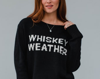 Black Whiskey Weather Sweater | Fall Sweater | Whiskey Weather | Women's Sweater | Neutral Sweater | Winter Sweater | Black Sweater