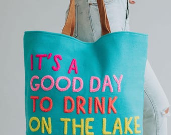 Blue Drink On The Lake Tote | It&#39;s A Good Day To Drink On The Lake | Summer Tote Bag | Vacation Tote Bag | Colorful Tote Bag | Blue Tote