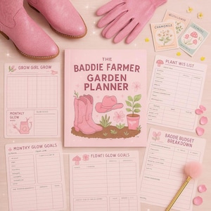 May include: Pink and white garden planner with illustrations of boots, a hat, and a plant. The planner includes sections for monthly glow goals, plant wish list, and a budget breakdown. The text on the cover reads "The Baddie Farmer Garden Planner".
