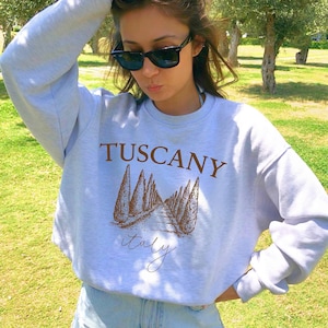 Tuscany Italy Sweatshirt, Italian Landscapes Sweater,Tuscany Italy Crewneck ,Italy Vacation,Mediterranean Travel,Traveller Gifts