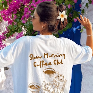 Slow Morning Coffee Club Shirt: Unisex Graphic Tee