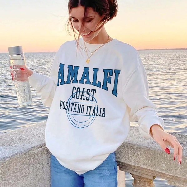 Amalfi Coast- Positano Italia Sweatshirt ,Amalfi Vacation ,Italy Sweatshirt,Positano Italy ,Vacation Hoodies , Gift for Traveller