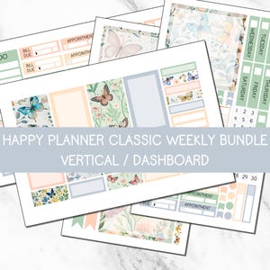 May include: A collection of planner stickers and inserts with a butterfly and floral theme. The designs feature pastel colors, butterflies, and floral patterns. The text "HAPPY PLANNER CLASSIC WEEKLY BUNDLE VERTICAL / DASHBOARD" is visible.