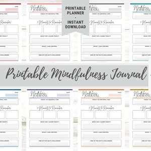 May include: A collection of eight printable mindfulness journal pages in various colors including red, coral, gray, teal, blue, navy, orange, and gold. Each page features sections for date, gratitude, three moments to remember, lessons learned, control, and challenges.