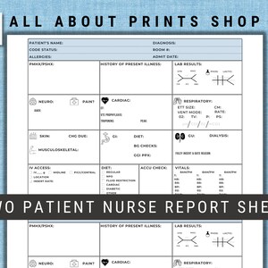 May include: A printable two-page patient nurse report sheet with sections for patient information, vital signs, medications, and other medical details. The sheet is designed for use in a hospital or other healthcare setting.