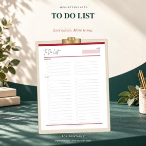 May include: A printable to-do list on a clipboard with a gold clip. The document features the text IMPRINTEMPLATES, TO DO LIST, Less admin. More living., To Do List, DATE, PRIORITIES, and TO DO. The layout includes two columns of checkboxes with horizontal lines.