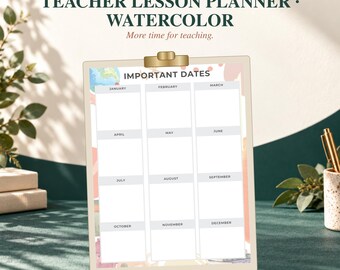 Könnte beinhalten: Ein druckbarer Lehrer-Unterrichtsplaner auf einem Klemmbrett mit goldener Klemme. Das Dokument zeigt ein Aquarell-Design und ein Raster mit der Überschrift IMPORTANT DATES mit zwölf monatlichen Abschnitten von Januar bis Dezember.