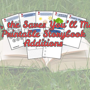Può includere: Un libro aperto sull'erba verde con diverse pagine stampabili. Le pagine hanno testo e illustrazioni, tra cui un sole, un pesce e grafici di monete. Il testo "Oh, the Saves You'll Make Printable Storybook Additions" è in rosso.