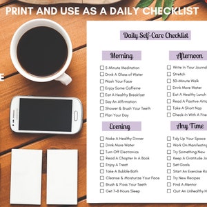 May include: Printable daily self-care checklist with a list of activities to do in the morning, afternoon, evening, and any time. The checklist includes activities like meditation, drinking water, eating healthy, exercising, and getting enough sleep.