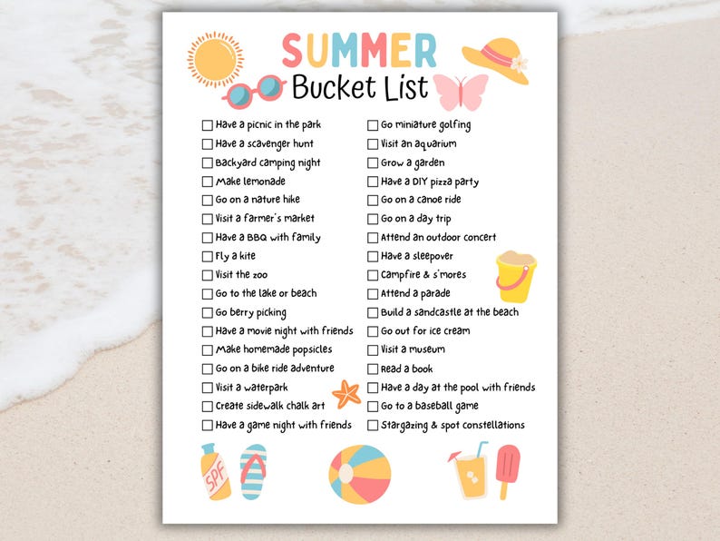 May include: A colorful summer bucket list with illustrations of a sun, sunglasses, a hat, and other summer-themed icons. The list includes activities like picnics, camping, and visiting the zoo. The text is in a playful font.