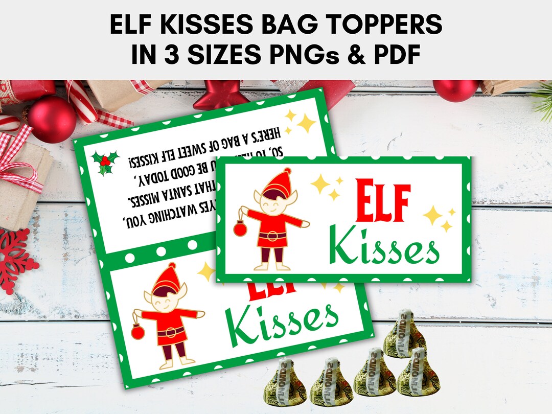 Elf Kisses Bag Topper, Elf Kisses Printable, Cookie Bag Topper ...