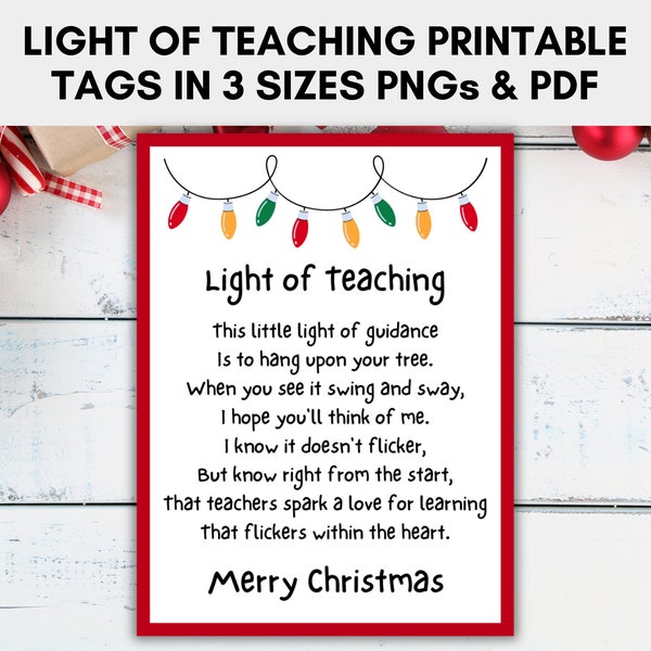 Light of Teaching Card/Tag in 3 sizes, Christmas Tags, Printable Card Poem for Teachers Ornaments, Instant Download