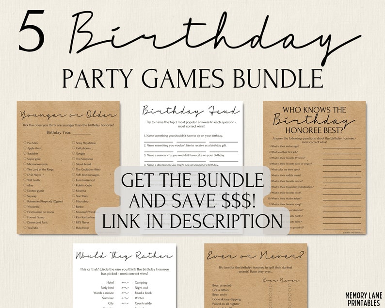 May include: A set of five printable birthday party games with a brown paper background. The games include "Younger or Older", "Birthday Feud", "Who Knows the Birthday Honoree Best?", "Would They Rather", and "Ever or Never".