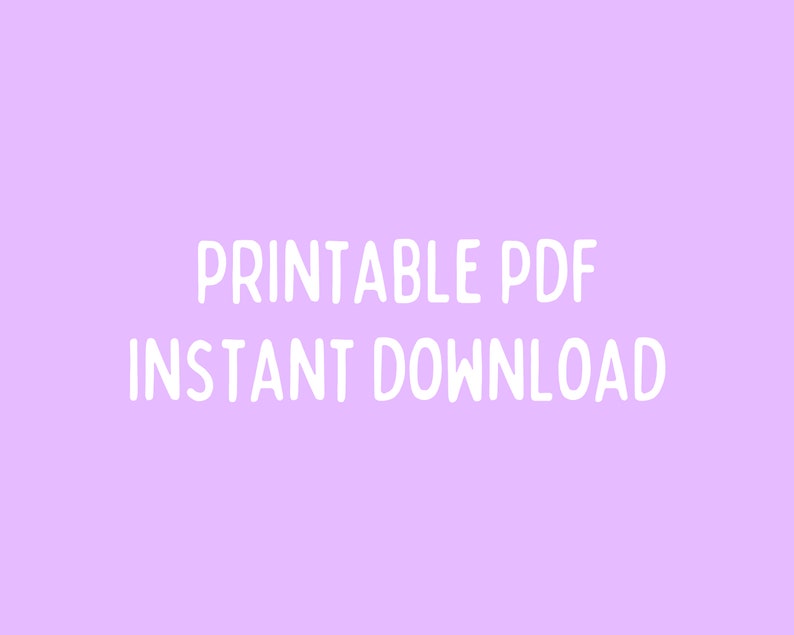 May include: A purple background with white text that reads "Printable PDF Instant Download".