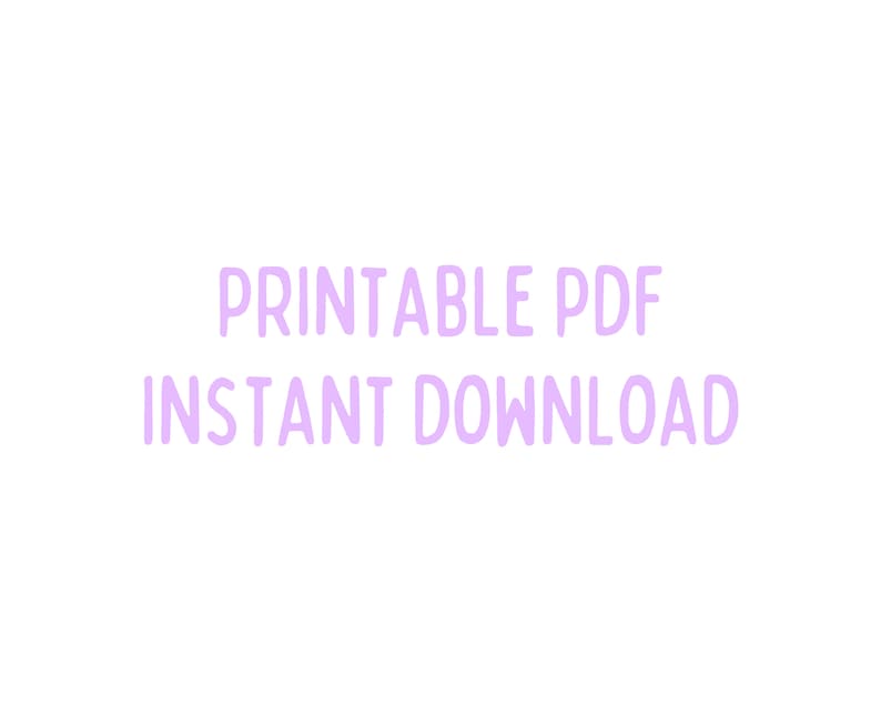 Op de afbeelding: De tekst "Printable PDF Instant Download" in lichtpaars op een witte achtergrond.