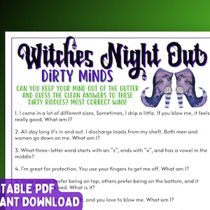 May include: A printable Halloween-themed game with the title "Witches Night Out: Dirty Minds". The game features riddles with a suggestive theme. The game is designed for adults.
