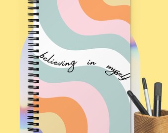 Artist Spiral Notebook - Believing In Myself