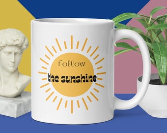 Follow The Sunshine Coffee Mug (White) 11 oz.