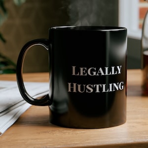 Lawyer Gift Legally Hustling Lawyer Mug Attorney Office Gift Law Student Gift Funny Lawyer Gift Legal Desk gift for him lawyer coffee mug
