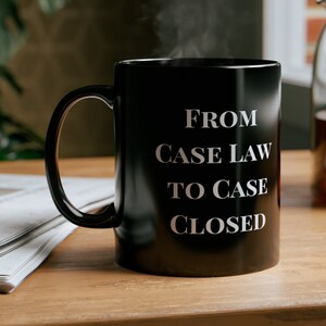 Lawyer Gift From Case Law to Case Closed Mug Attorney Desk Accessory Legal Office Decor Law Student Gift Funny Lawyer Gift for him