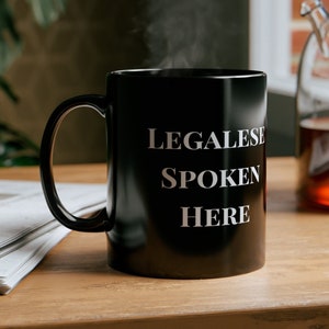 Lawyer Gift Legalese Spoken Here Mug Lawyer Office Decor Attorney Desk  Legal Office Decor Law Student Gift Funny Lawyer Gift for Him