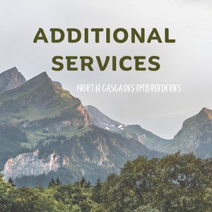 Additional Services - North Cascades Embroideries