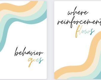 Behavior Goes Where Reinforcement Flows- 2 Piece Wall Art Download