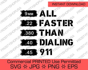 Todo más rápido que 911 / Uso comercial permitido, Archivo descargable, Archivo cortado, Archivo SVG, Cricut, Imágenes prediseñadas, Descarga instantánea, JPG, SVG, Vector
