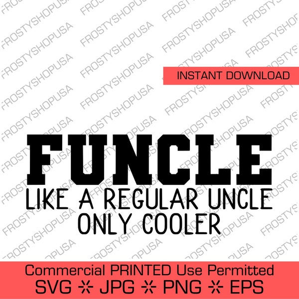 FUNCLE | Commercial Use Permitted, Downloadable File, Cut File, SVG File, Cricut, Clipart, Instant Download, Clip Art, Jpg, SVG, Vector
