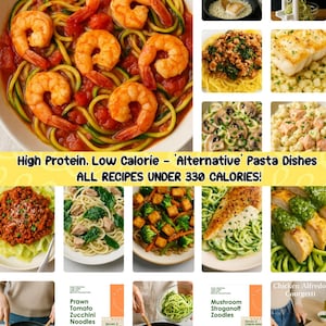 Slim Down with These 10 High Protein Pasta Recipes - Guilt-Free Delights Under 330 Calories!
