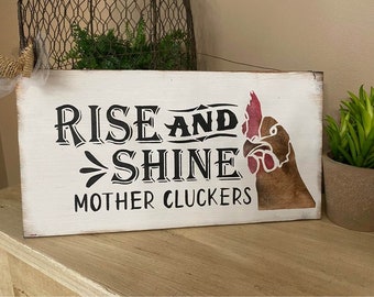 Rooster rise and shine mother cluckers farmhouse kitchen wooden hand painted wall sign