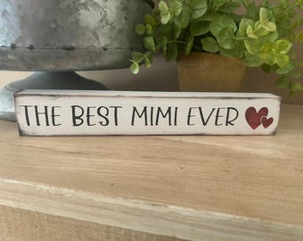 The best Mimi ever mini wooden block sign