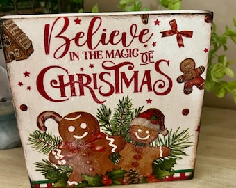 Gingerbread believe in the magic of Christmas wooden block sign Tier Tray Decor