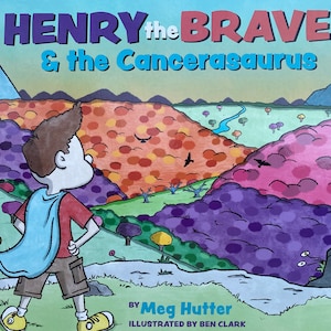 Childhood Cancer Book / Gift for Child with Cancer / Cancer Survivor / Coping with Cancer / Henry the Brave / Inspirational Kids Book
