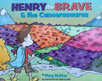 Childhood Cancer Book / Gift for Child with Cancer / Cancer Survivor / Coping with Cancer / Henry the Brave / Inspirational Kids Book