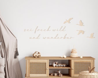 Sei frech wild und wunderbar Schriftzug aus Holz Gänse für Kinderzimmer Spruch babyzimmer | Kinderzimmerdeko | Mädchen Junge Kinderzimmer