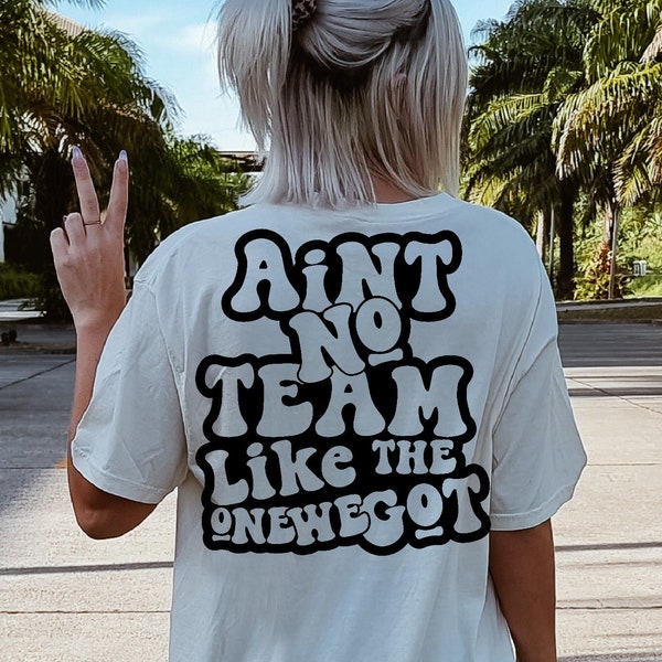 Ain’t No Team Like One We Got Svg Png, Sports Svg, Funny Svg, Baseball Mom Svg, Cheer Mom Svg, Team Svg, Sports Shirt Svg, Wavy Stacked Svg