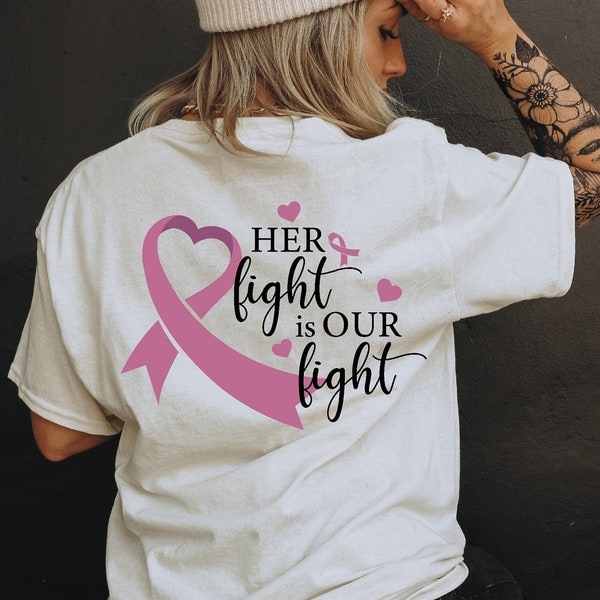Her Fight Is Our Fight Svg, Cancer Warrior Svg, Breast Cancer Awareness Svg, Strong Women Svg, October Pink Svg, Women T-Shirt SVG,