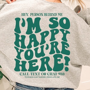 I&#39;m So Happy You&#39;re Here Png Svg, Suicide Prevention Awareness Svg, Motivational Svg, Inspirational Svg, Strong Svg, Wavy Stacked Svg