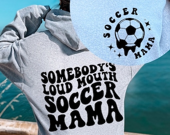 Somebody's Loud Mouth Soccer Mama Svg, Soccer Mom Svg, Soccer Svg, Soccer Fan Svg, Soccer Mom Shirt Svg, Soccer Season Svg, Wavy Stacked Svg