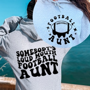 Somebody&#39;s Loud Mouth Football Aunt Svg, Football Svg, Football Season Svg, Football Fan Svg, Football Aunt T-Shirt Svg, Love Football Svg