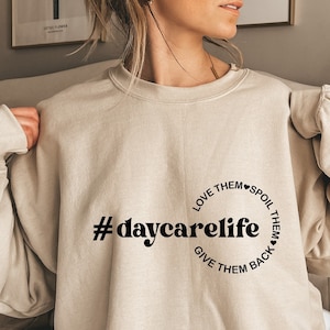 Daycare Life Svg, Kindergarten Svg, Teacher Gift Svg, Teacher Shirt Svg, Teacher Appreciation Svg, Love Them Spoil Them Give Them Back