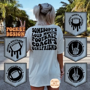 Somebody&#39;s Loud Mouth Football Coach’s Girlfriend Png Svg, Football Mama Svg, Football Mama T-Shirt Svg, Funny Football Svg, Football Svg