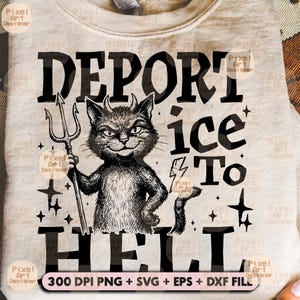 Puede incluir: Sudadera beige con un gráfico negro. El gráfico presenta un gato diablo sosteniendo un tridente, con las palabras "DEPORT ice TO HELL" en negro. Texto adicional en la parte inferior que dice "300 DPI PNG + SVG + EPS + DXF FILE".