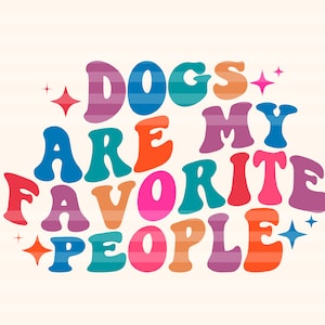 Psy to moi ulubieni ludzie Svg, zabawny pies Svg, mama psa Svg, życie mamy Svg, miłośnik psów Svg, koszulka miłośnika zwierząt Svg, falisty ułożony Svg