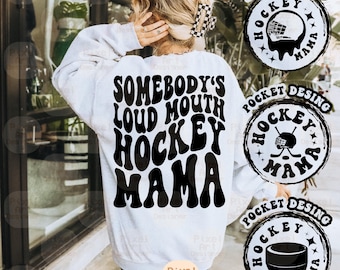 Someboy's Loud Mouth Hockey Mama Svg, Hockey Svg, High School Hockey Svg, Hockey Fan Svg, Hockey T-Shirt Svg, Hockey Season Svg