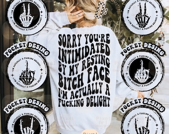 Sorry You're Intimidated Svg Png, Bitch, I’m Just A Bitch Svg, Petty Quote Svg, Resting Bitch Face Svg, Sarcastic Svg, Adult Humor Svg