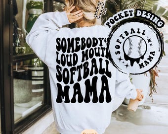 Somebody's Loud Mouth Softball Mama Svg, Softball Svg, Softball Mom Svg, Softball T-Shirt Svg, Softball Lover Svg, Softball Season Svg