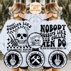 Nobody Gossips Like Blue Collar Men Do My Man Be Knowing Before I Do Svg Png, Blue Collar Wife Svg, Blue Collar Svg, Wavy Stacked Svg